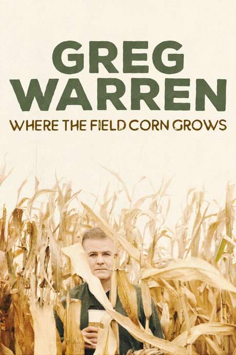 Greg Warren: Where the Field Corn Grows